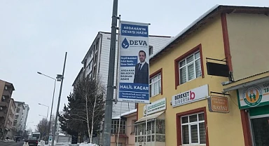 Ardahan'ın her sokağında DEVA'lı Posterler