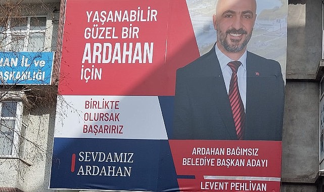 Bağımsız aday Pehlivan, seçim pankartlarıyla Ardahan'ı renklendirdi