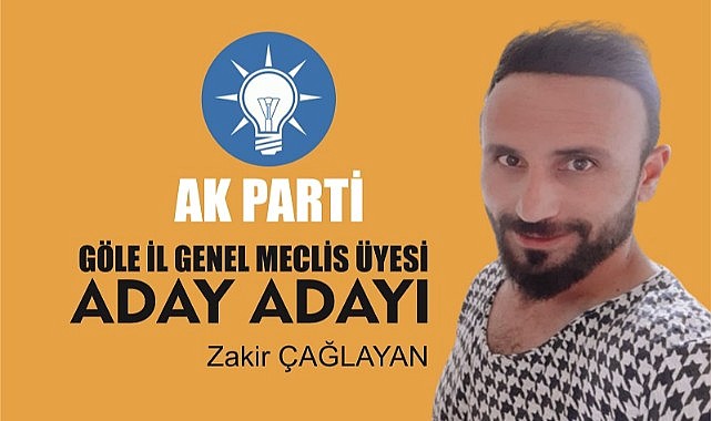 Göleli genç müteahhit Zakir Çağlayan AK Parti adaylarına başarılar diledi