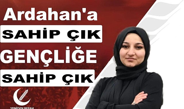 Hanak'ta Yeniden Refah Partisi'nin Belediye Başkan adayı: Busenur Okçu