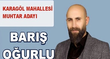 Oğurlu, “Mühür için değil, hizmet için adayım”