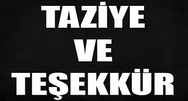 SURAL AİLESİNDEN TAZİYE VE TEŞEKKÜR MESAJI
