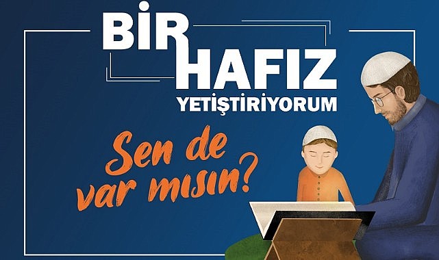 “Bir hafız yetiştiriyorum” kampanyası