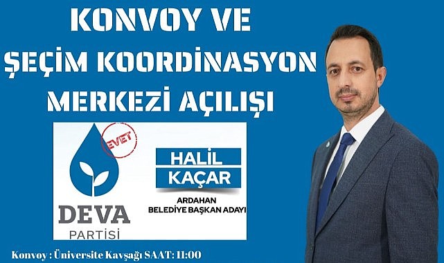 DEVA Partisi Ardahan'da sahaya indi: Halil Kaçar'a destek konvoyu yola çıkıyor