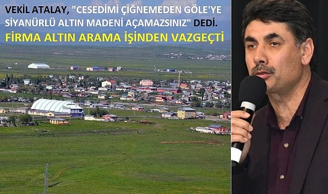 Orhan Atalay müjdeyi verdi: Göle'de siyanürlü altın arama iptal edildi