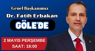 Fatih Erbakan, yarın Göle’yi ziyaret edecek
