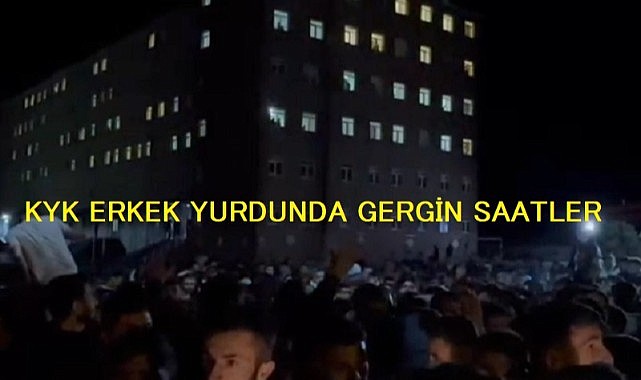 KYK erkek yurdunda gergin saatler