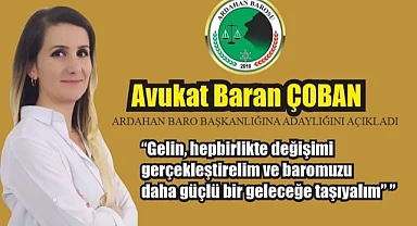 Baran Çoban, Ardahan Barosu’na adaylığını açıkladı