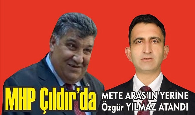 Çıldır MHP’de görev değişimi