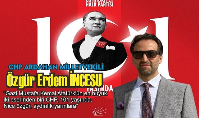 Vekil İncesu, CHP’nin 101’nci yaşını kutladı