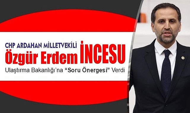 Vekil İncesu, Posof’un sınır köylerinde yaşanan sorunları bakana sordu