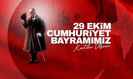 29 Ekim Cumhuriyet Bayramı kutlu olsun!