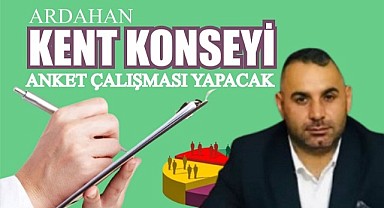 Ardahan Kent Konseyi anket yapacak