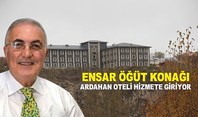 Ensar Öğüt’ün oteli kapılarını Cumhuriyet Bayramında açıyor