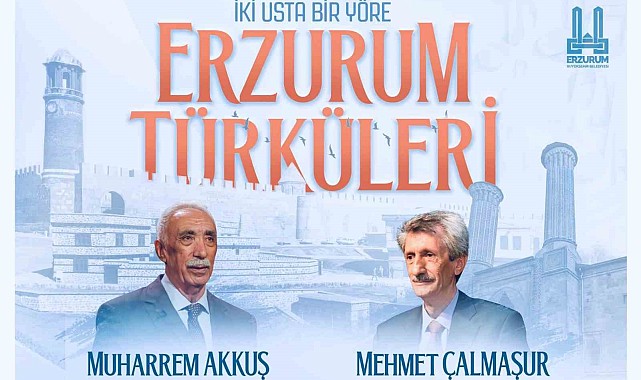 İki usta bir yörede, Erzurum Türküleri'nde buluşuyor