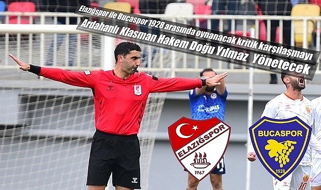Ardahanlı hakem Doğu Yılmaz, Elazığspor maçında görev alacak