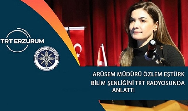 ARÜSEM Müdürü Eştürk, TRT Erzurum Radyosunun konuğu oldu