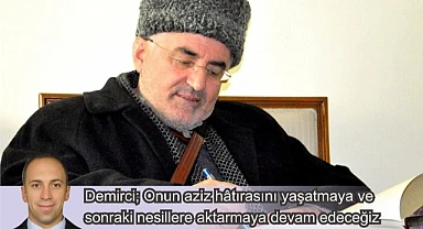 Başkan Demirci, Posoflu yazar Yunus Zeyrek’i andı
