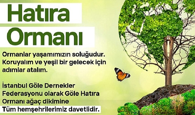 GÖLE-FED, İstanbul’da hatıra ormanı için ağaç dikim etkinliği düzenleyecek