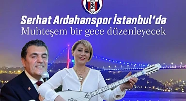 Serhat Ardahanspor, gece düzenleyecek