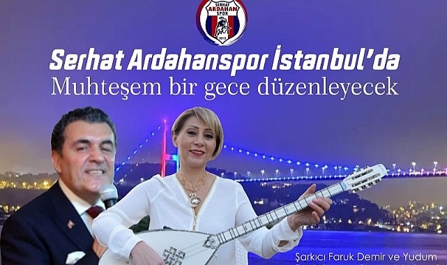 Serhat Ardahanspor, gece düzenleyecek