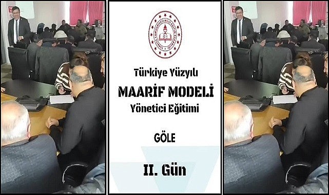 Türkiye Yüzyılı Maarif Modeli yönetici eğitimi Göle’de devam ediyor