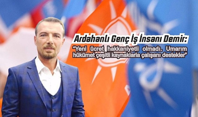 Yeni asgari ücret AK Partilileri bile şaşırttı! Güven Demir: “Bu ücret hakkaniyetli olmadı”