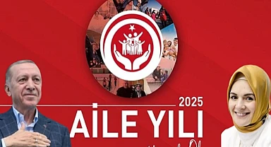 İl Müdürlüğü müjdeyi verdi: “Cumhurbaşkanı 2025’i Aile Yılı ilan etti”