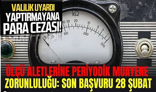 Valilik Uyardı! Periyodik muayene için son tarih 28 Şubat