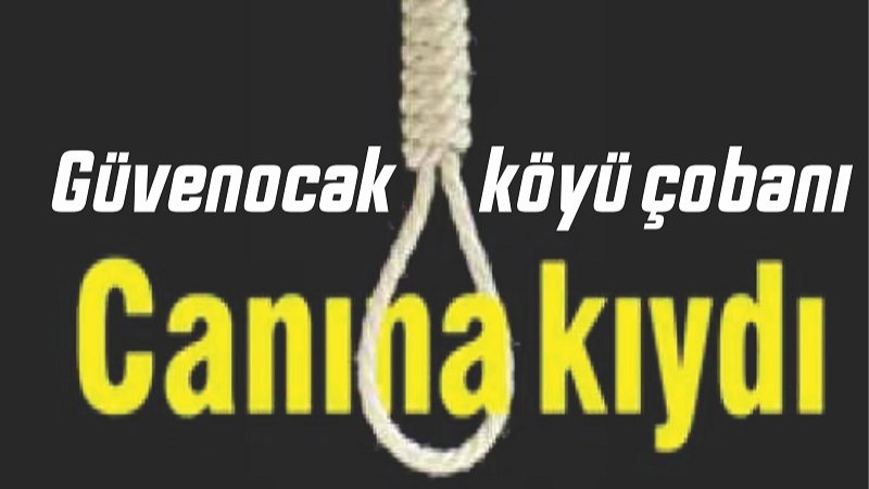 Çıldır’da intihar vakası