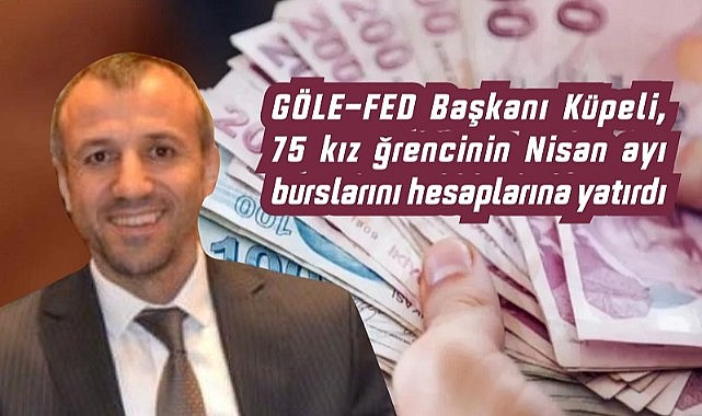 GÖLE-FED burs paralarını yatırdı