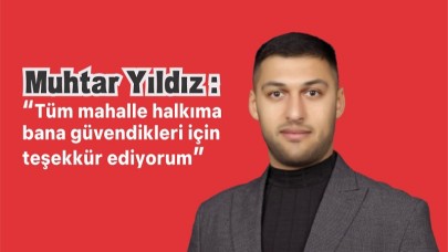 Genç Muhtar Yıldız’dan açık teşekkür