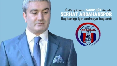 Serhat Ardahanspor’da Yakup Süt sesleri