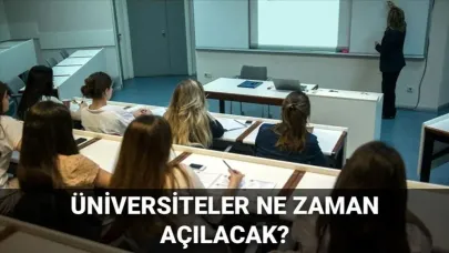 Üniversiteler ne zaman açılacak? 2025-2026 akademik yılı başlangıç tarihi