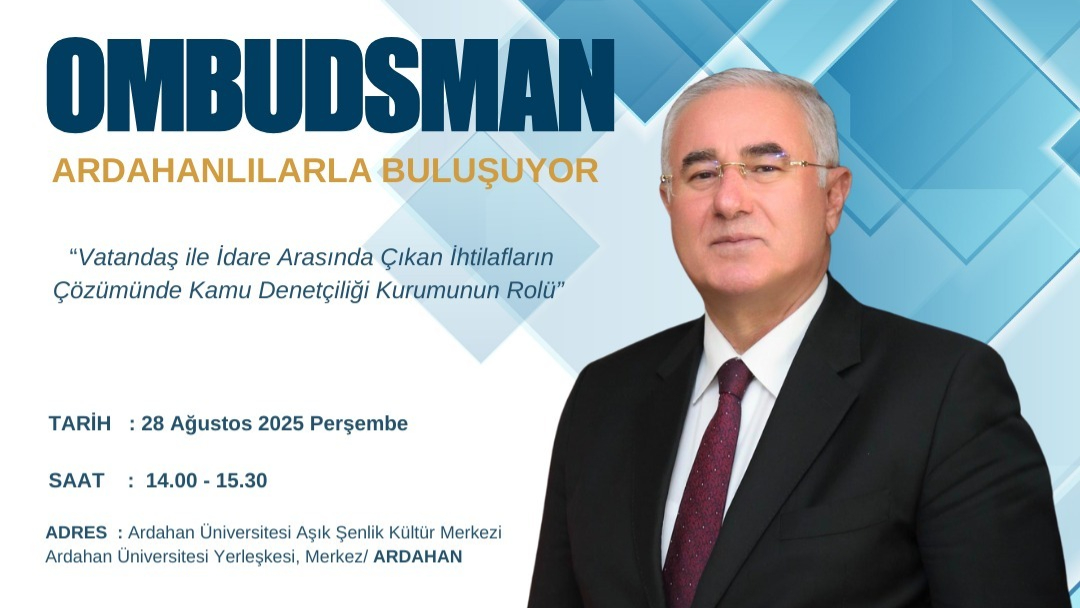 KAMU BAŞDENETÇİSİ MEHMET AKARCA  ARDAHAN’DA HALKLA BULUŞACAK