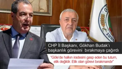 CHP İl Başkanı, Gökhan Budak’a seslendi… “Etik davran, başkanlık görevini de bırak”