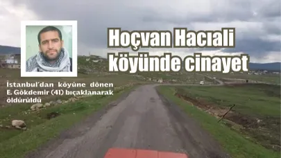 Köy yolunda bıçaklı kavga: 1 ölü 2 yaralı