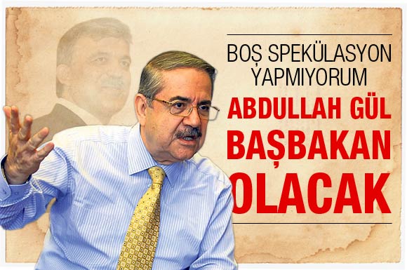 Abdullah Gül Başbakan Olacak İddiası!