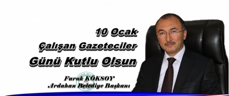 Başkan Köksoy'dan tarafsız Gazeteci temennisi