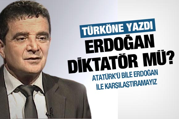 ''Erdoğan diktatör mü?'''sorusuna sert çıkış!