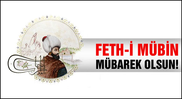 Feth-i Mübin mübarek olsun