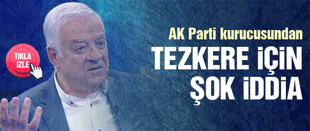 AK Parti'nin kurucu isminden tezkere için şok iddia!