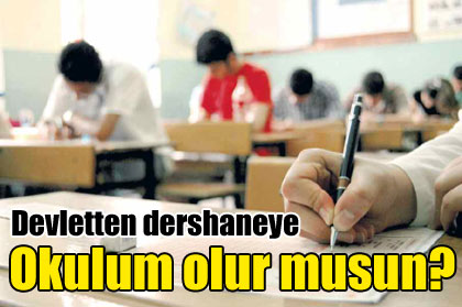 'Okul'a uygun dershanede ilk sonuçlar