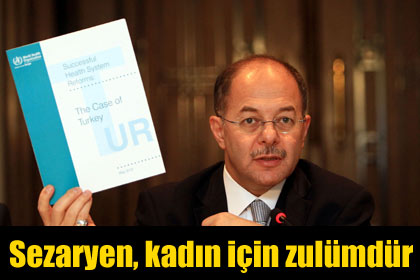 Bakan Akdağ:Sezaryen, kadın için zulümdür
