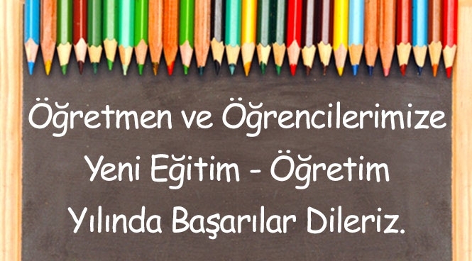 Yeni Eğitim-Öğretim Yılı Başladı