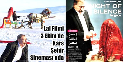 ''Lal Gece'' Filmi Kars Şehir Sinemasında Gösterimde
