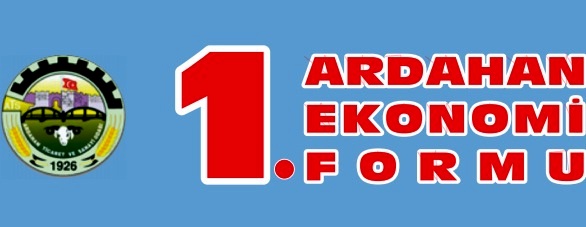 1. Ardahan Ekonomi Formu yarın başlıyor