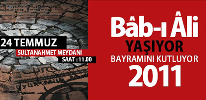 Bab-ı Ali Yaşıyor, Bayramını Kutluyor 2011