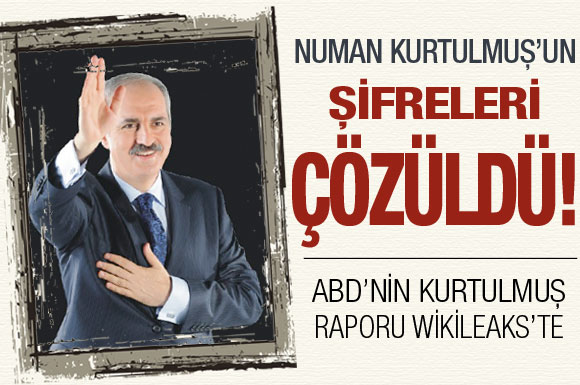 WikiLeaks Numan Kurtulmuş'un şifrelerini çözdü!