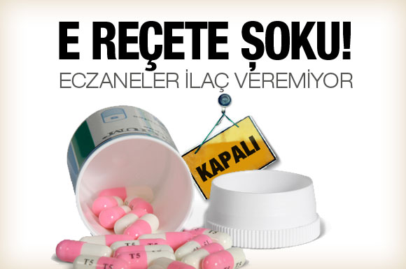 E-Reçete çökertti, ilaç verilemiyor